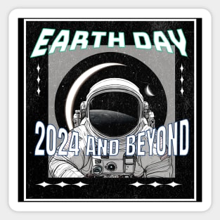 Earth Day 2024 and Beyond Eclipse Earth Sun Moon Astronaut space Sticker